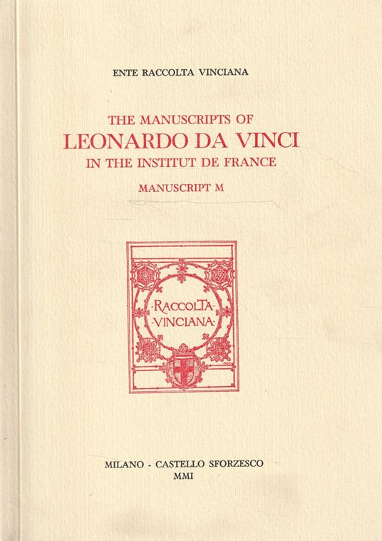 The manuscripts of Leonardo Da Vinci in the Institut de France. Manuscript M - copertina