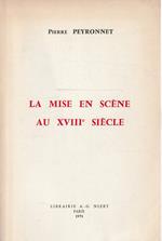 La mise en scène au XVIII siècle