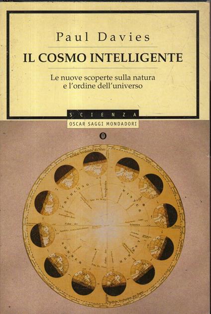 Il cosmo intelligente : le nuove scoperte sulla natura e l'ordine dell'universo - copertina