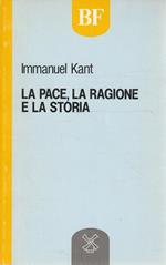 La pace, la ragione e la storia