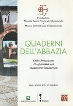 Quaderni dell'Abbazia. Cella hospitum. L'ospitalità nei monasteri medievali Numero 1-2013