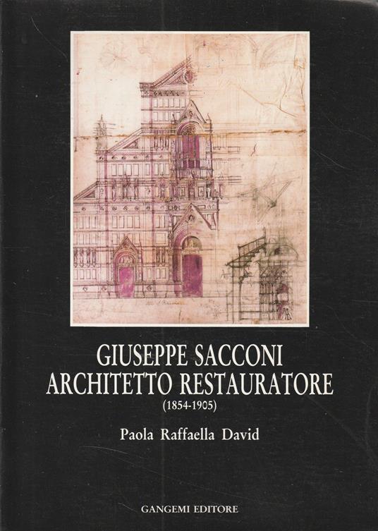 Giuseppe Sacconi architetto restauratore (1854-1905) - copertina