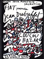 JEAN DUBUFFET. La Fiat invita all'incontro con Jean Dubuffe