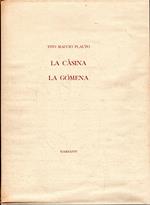 La Càsina. La Gomena