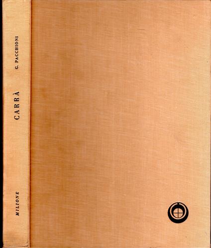 Monografie di artisti italiani contemporanei. vol.1. CARLO CARRA'. Pittore - copertina