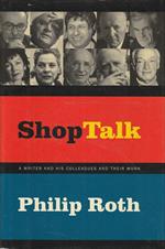 Shop Talk. A writer and his colleagues and their work