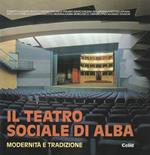 Il Teatro sociale di Alba : modernità e tradizione
