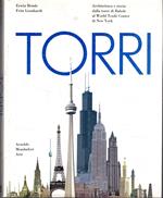 Torri : architettura e storia dalla torre di Babele al World trade center di New York