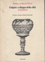 Origini e sviluppo della città. L' arcaismo