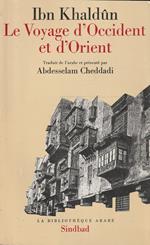 Le voyage d'Occident et d'Orient : autobiographie