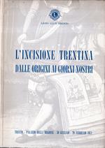 L' incisione trentina: dalle origini ai giorni nostri