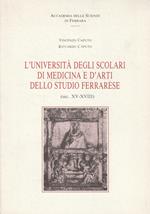 L' università degli scolari di medicina e d'arti dello studio ferrarese (sec. XV-XVIII)