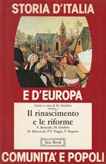 Il rinascimento e le riforme. Volume 3 di Storia d'Italia e d'Europa: comunità e popoli