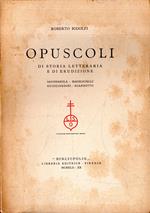 Opuscoli: Di storia letteraria e di erudizione