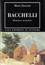 Bacchelli : memoria e invenzione