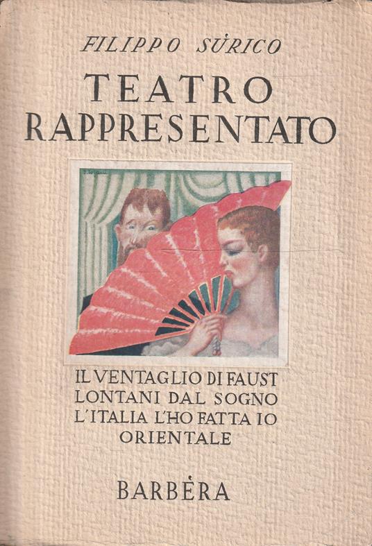 Teatro rappresentato: Il ventaglio di Faust-Lontani dal sogno-L'Italia l'ho fatta io !-Orientale - copertina