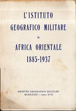 L' istituto geografico militare in Africa Orientale 1885-1937