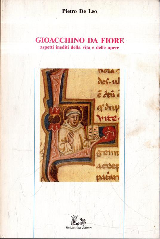 Gioacchino Da Fiore. Aspetti inediti della vita e delle opere - Pietro De Leo - copertina