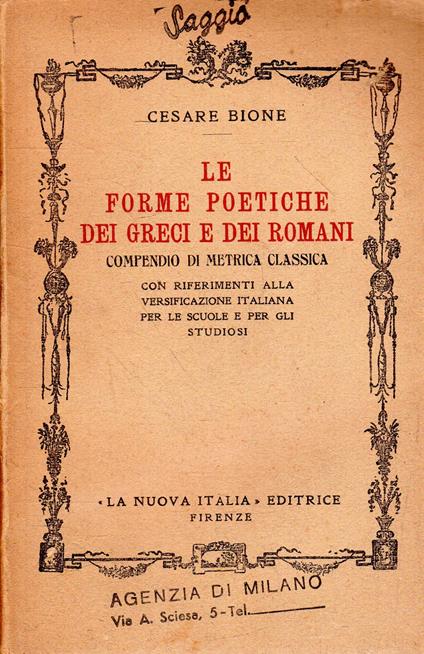 Le forme poetiche dei greci e dei romani: compendio di metrica classica - Cesare Bisone - copertina