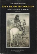 Enea Silvio Piccolomini. L'uomo, l'umanista, il pontefice (1405-1464)