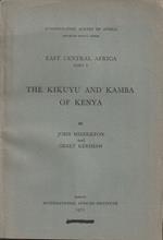 The Kikuyu and Kamba of Kenya (East Central Africa, Part V)