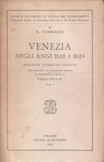 Venezia negli anni 1848 e 1849 Memorie storiche inedite Vol. 1