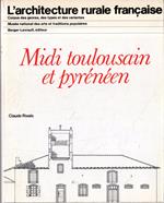 L' architecture rurale Française. Midi toulousain et pyrénéen