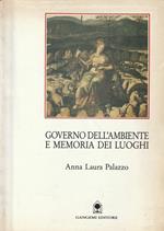 Governo dell'ambiente e memoria dei luoghi. L'ambiente tra tutela e pianificazione