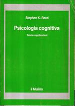 Psicologia cognitiva : teoria e applicazioni