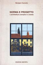 Norma e progetto : l'architettura semplice e onesta