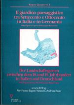 Il giardino paesaggistico tra Settecento e Ottocento in Italia e in Germania : Villa Vigoni e l'opera di Giuseppe Balzaretto