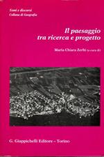 Il paesaggio tra ricerca e progetto