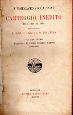 Carteggio Inedito. Dal 1833 al 1874 (5 volumi) (PRIMA EDIZIONE!)
