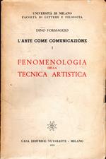 AUTOGRAFATO! L'Arte come comunicazione. vol.1. Fenomenologia della tecnica artistica