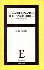 La naturalizzazione dell'epistemologia : contro una soluzione quineana