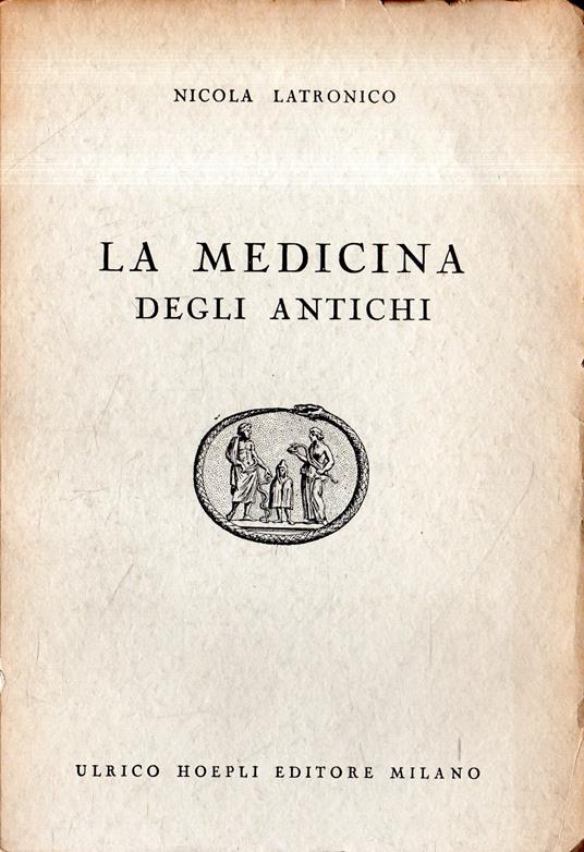 La Medicina degli Antichi - Nicola Latronico - copertina