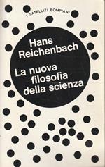 La nuova filosofia della scienza