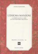 L' enigma Manzoni : la spiritualità e l'arte di uno scrittore 