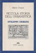 Sviluppi urbani (Piccola storia dell'urbanistica - 3)