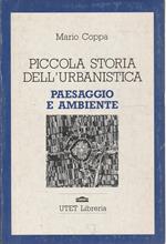 Piccola storia dell'urbanistica Vol. 2: Paesaggio e ambiente