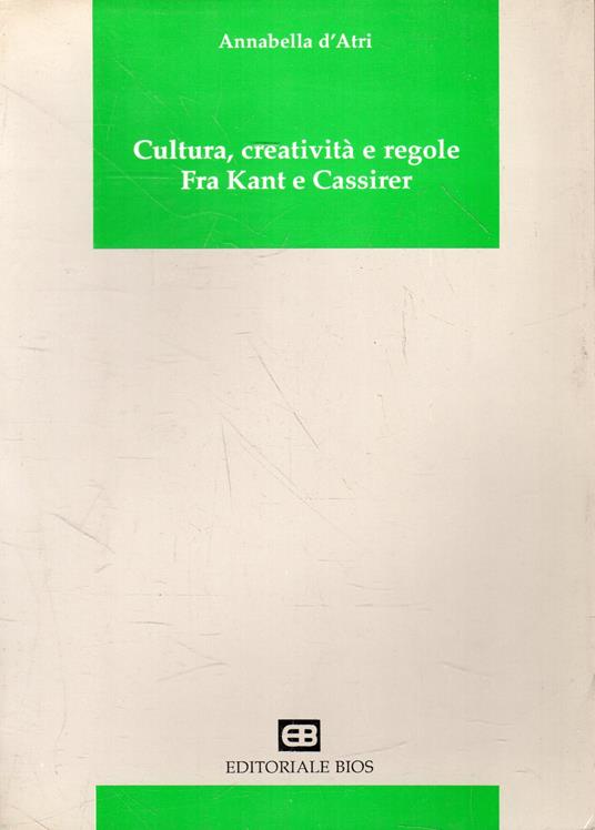 Cultura, creatività e regole fra Kant e Cassirer - copertina