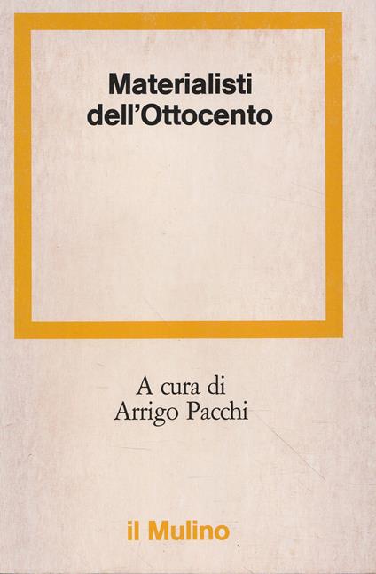 Materialisti dell'Ottocento - Arrigo Pacchi - copertina