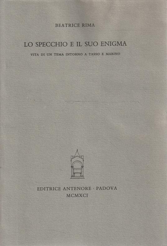 Lo specchio e il suo enigma. Vita di un tema intorno a Tasso e Marino - copertina