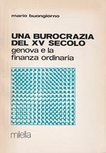 Una burocrazia del 15. secolo : Genova e la finanza ordinaria