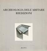 Archeologia dell'abitare - Riedizioni