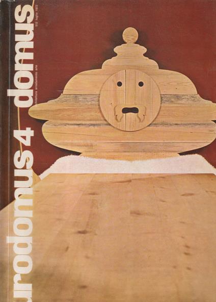 Domus-Rivista di architettura, arredamento, arte n°512, luglio 1972. Eurodomus 4 - copertina