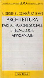 Architettura, partecipazione sociale e tecnologie appropriate