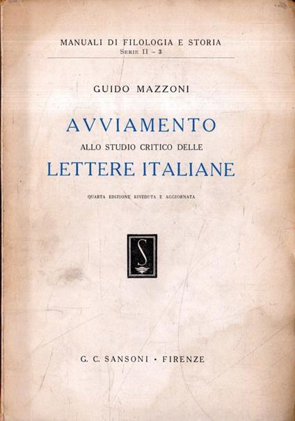 Avviamento allo studio critico delle Lettere Italiane - Guido Mazzoni - copertina