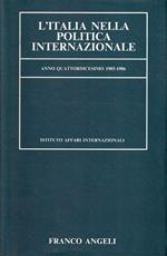 L' Italia nella politica internazionale - Anno XIV - 1985/1986