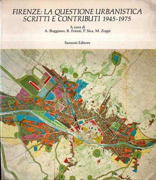 Firenze: La questione urbanistica scritti e contributi 1945-1975 - copertina